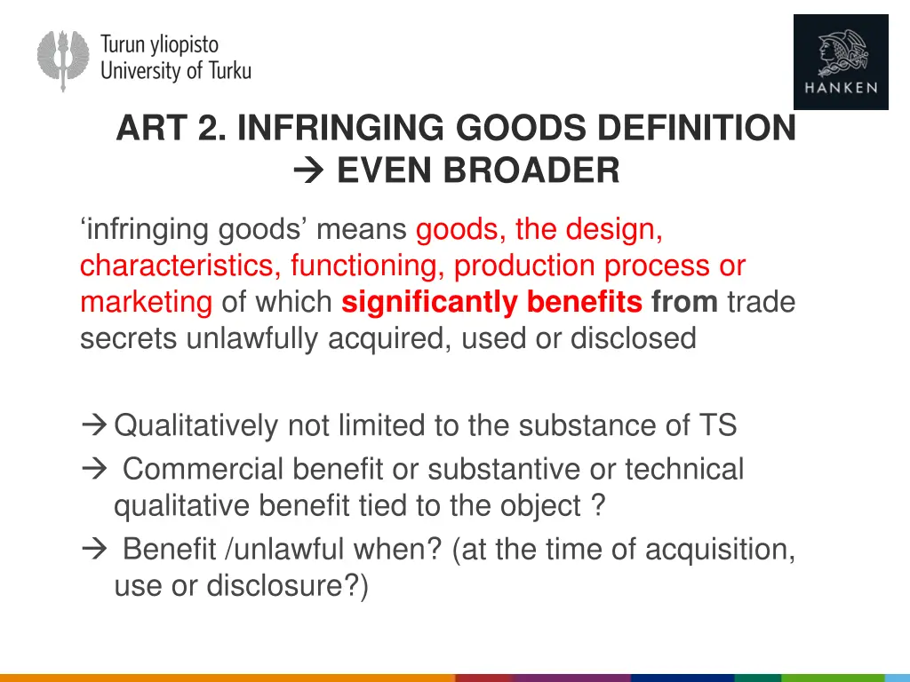 art 2 infringing goods definition even broader