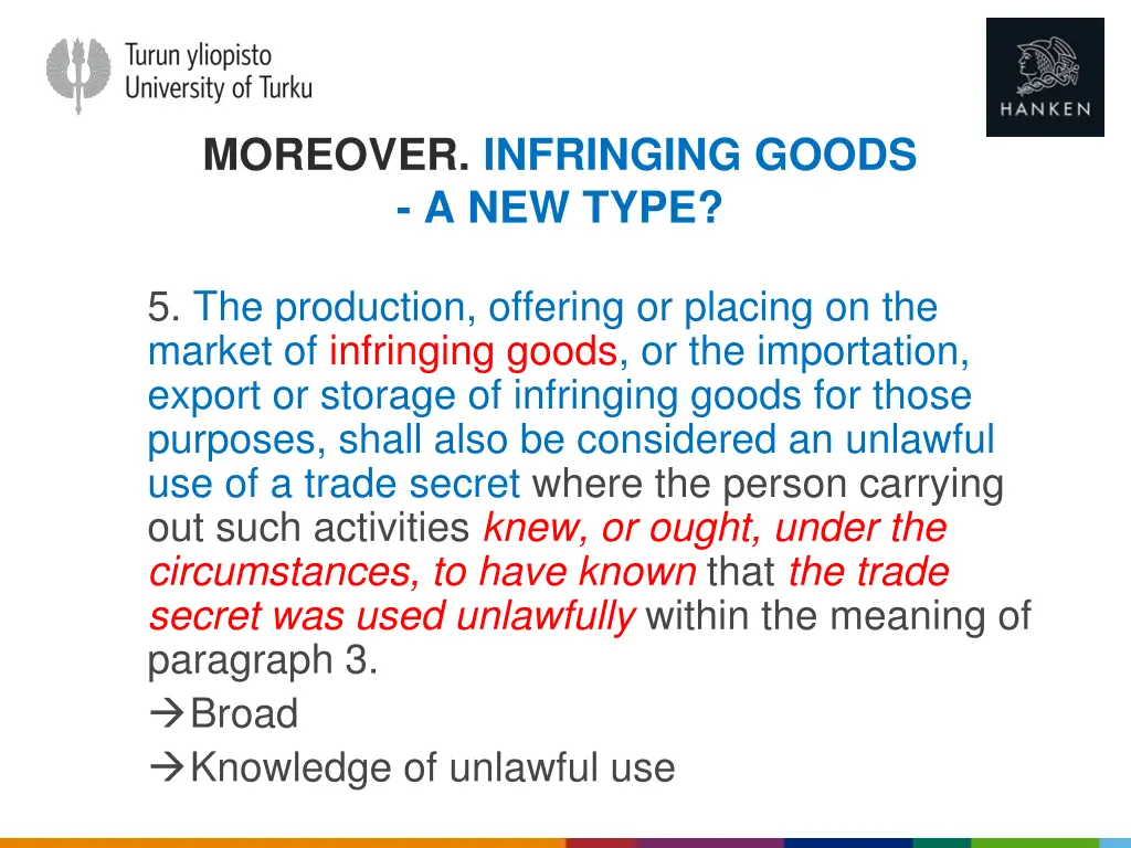 moreover infringing goods a new type