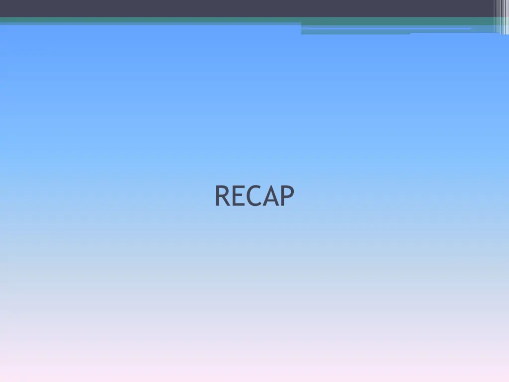 recap