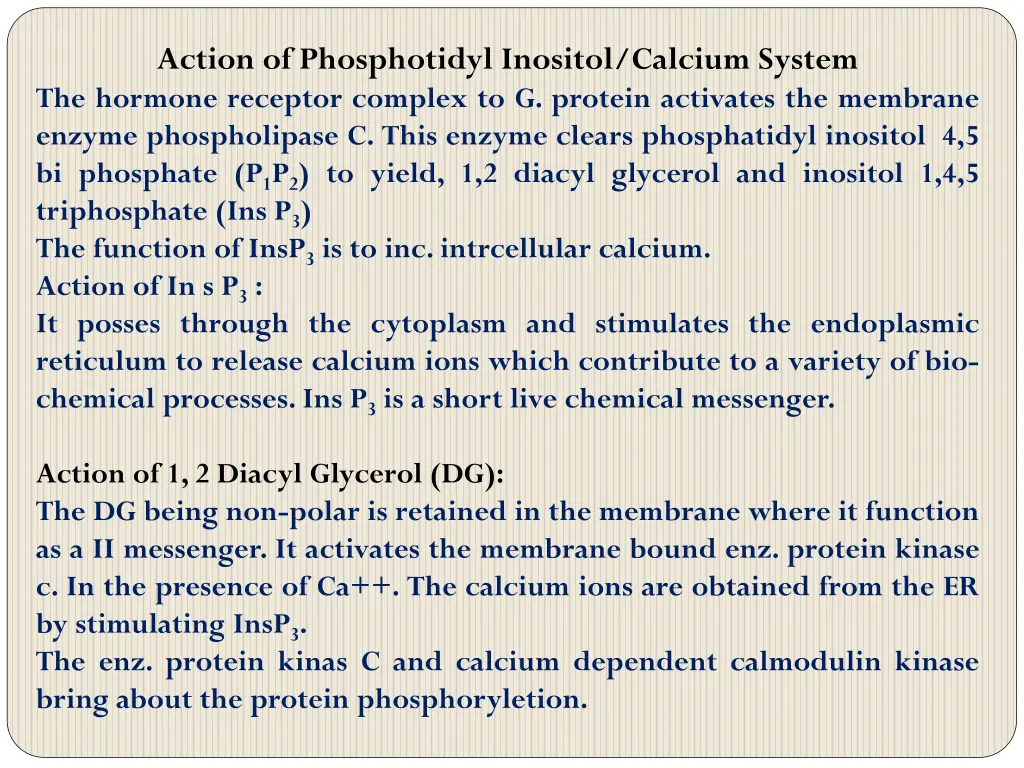 action of phosphotidyl inositol calcium system 1