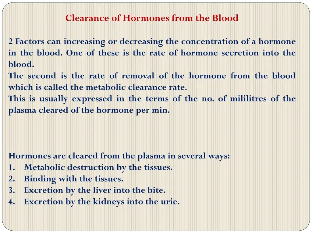 clearance of hormones from the blood