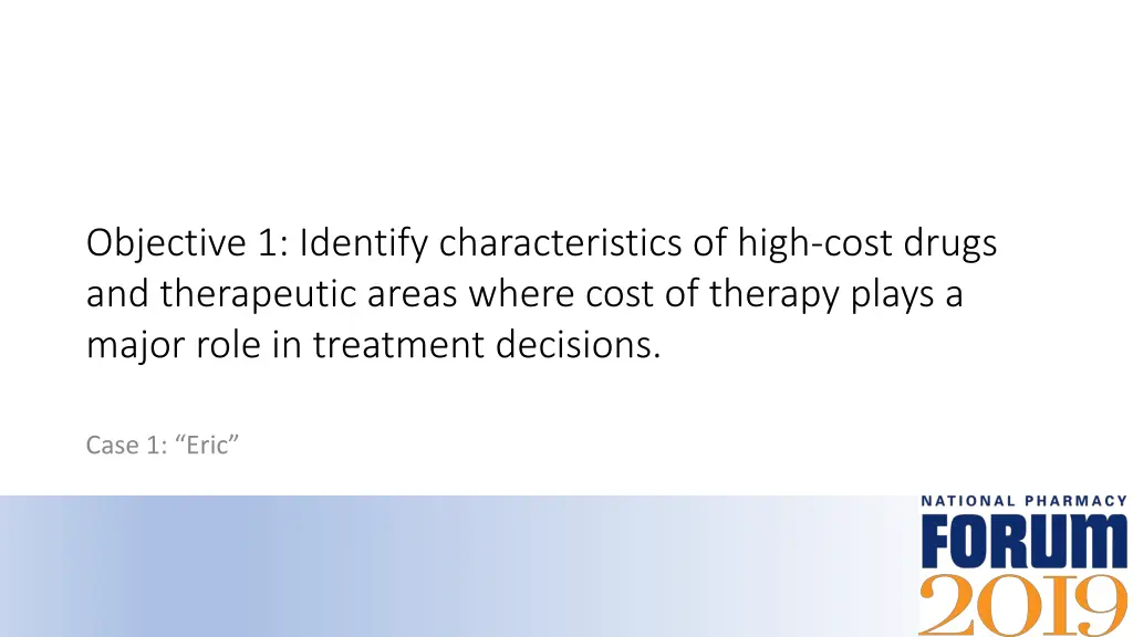 objective 1 identify characteristics of high cost