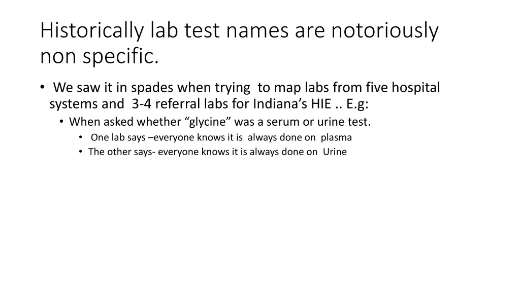 historically lab test names are notoriously