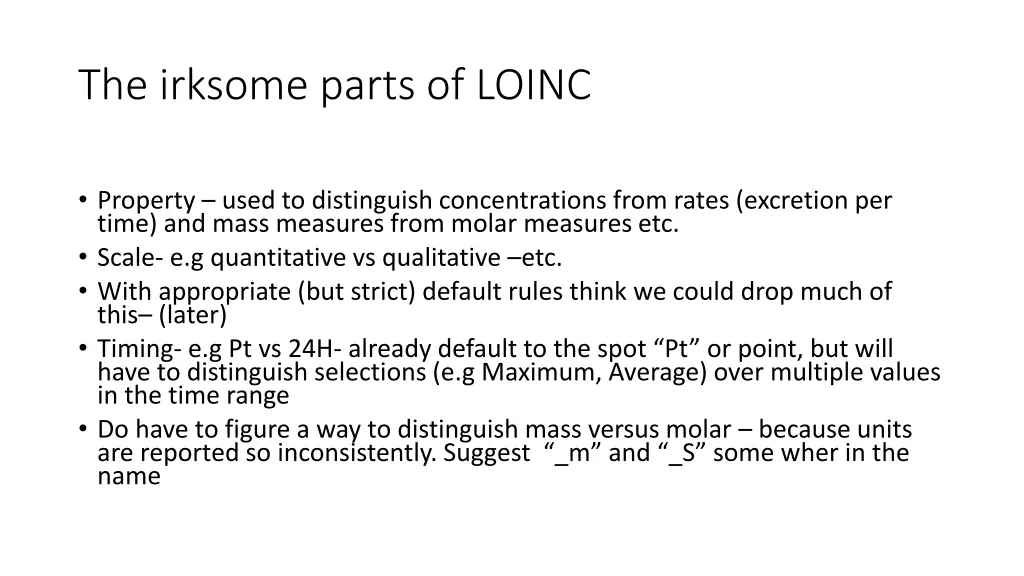 the irksome parts of loinc