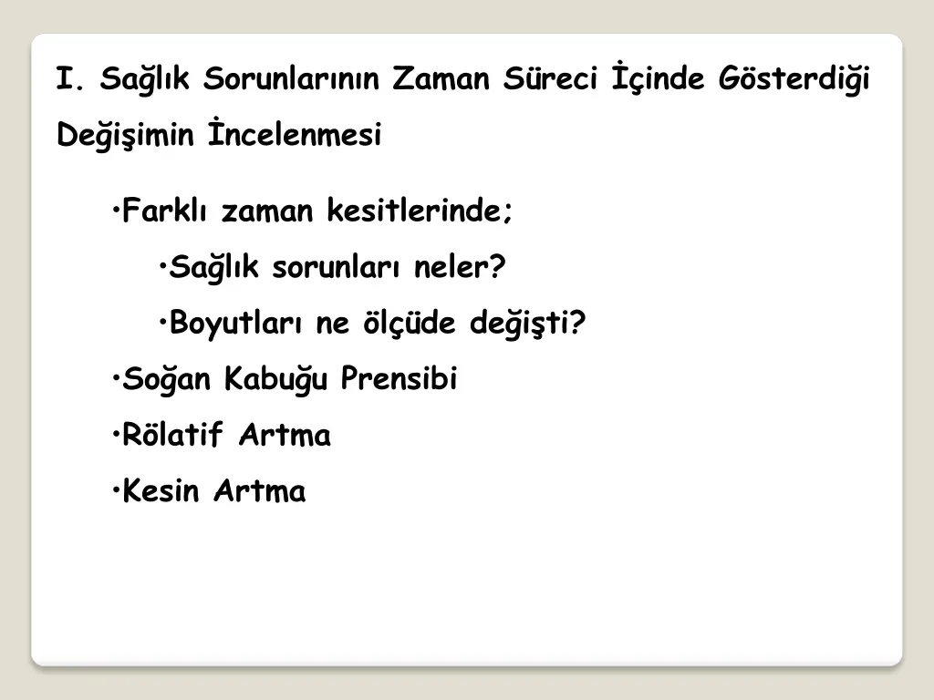 i sa l k sorunlar n n zaman s reci inde g sterdi