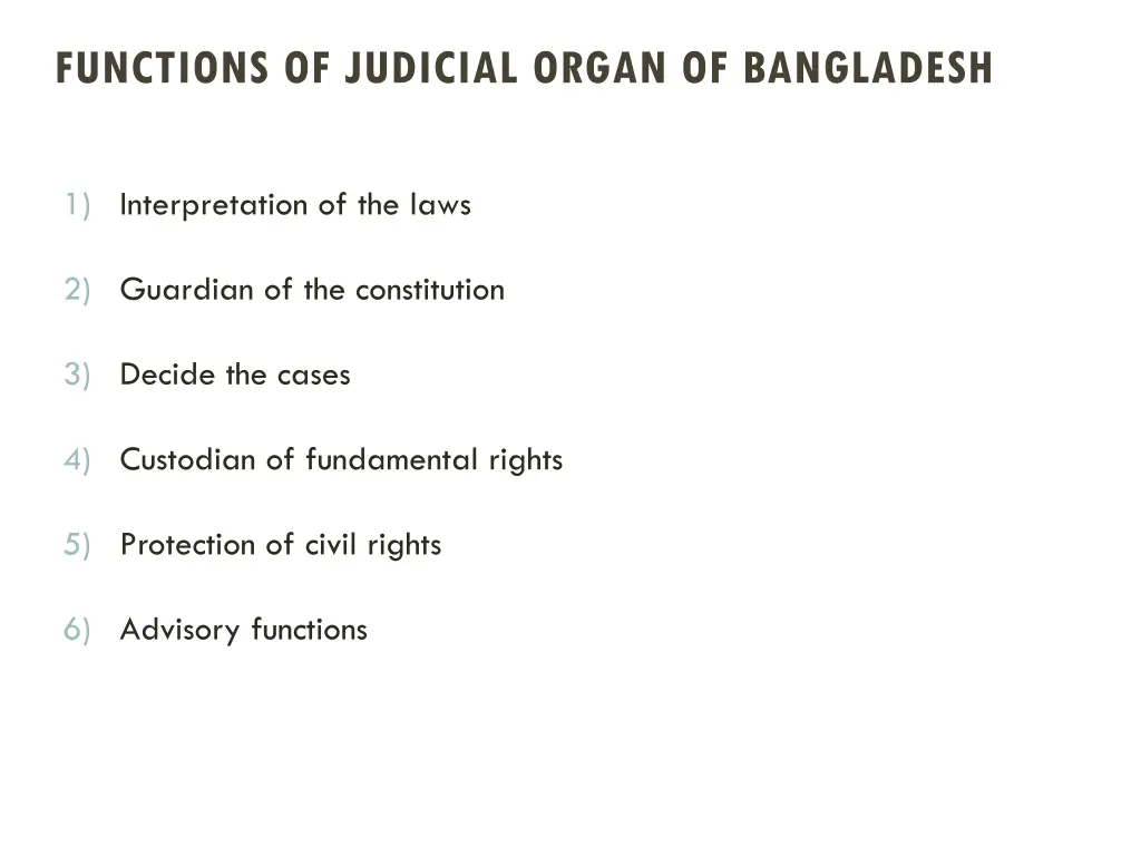 functions of judicial organ of bangladesh