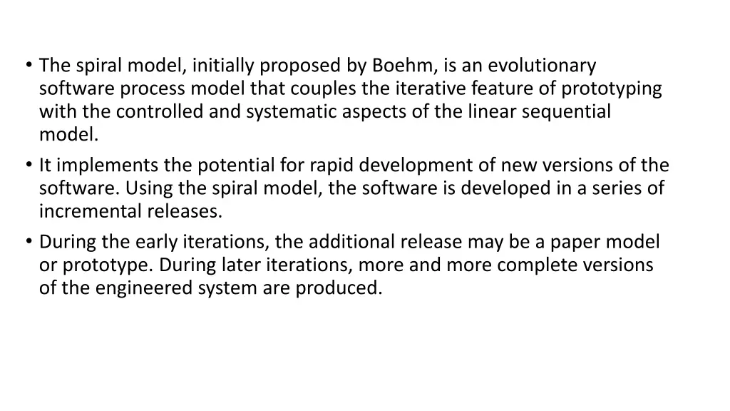 the spiral model initially proposed by boehm