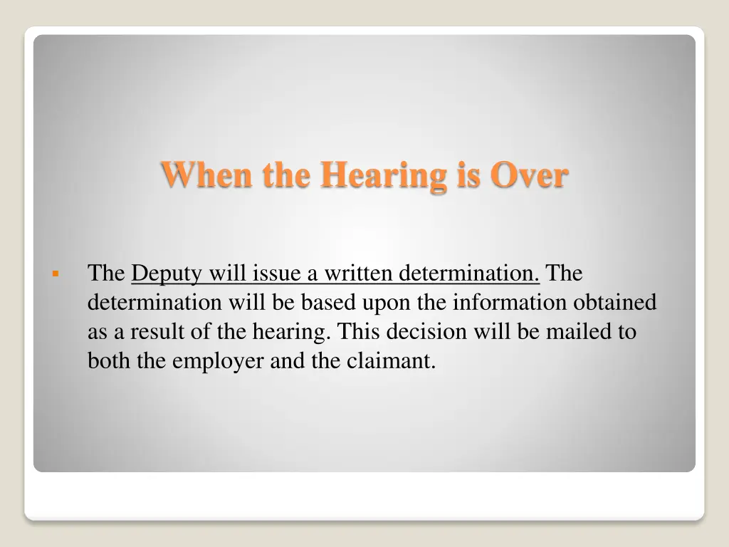 when the hearing is over