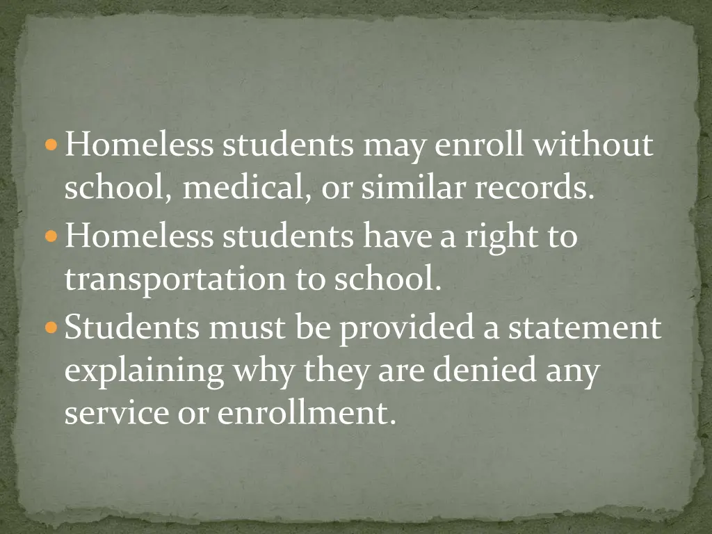 homeless students may enroll without school