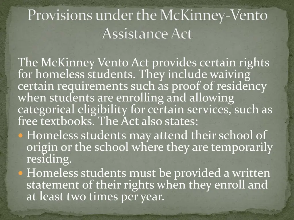 provisions under the mckinney vento assistance act