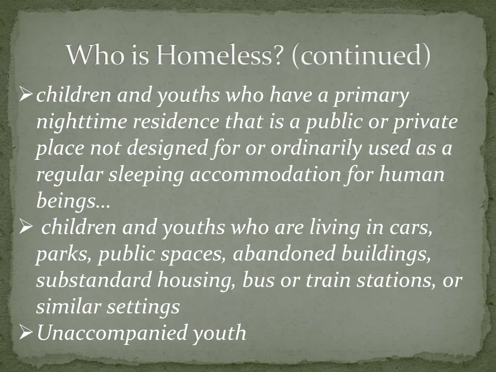 who is homeless continued children and youths