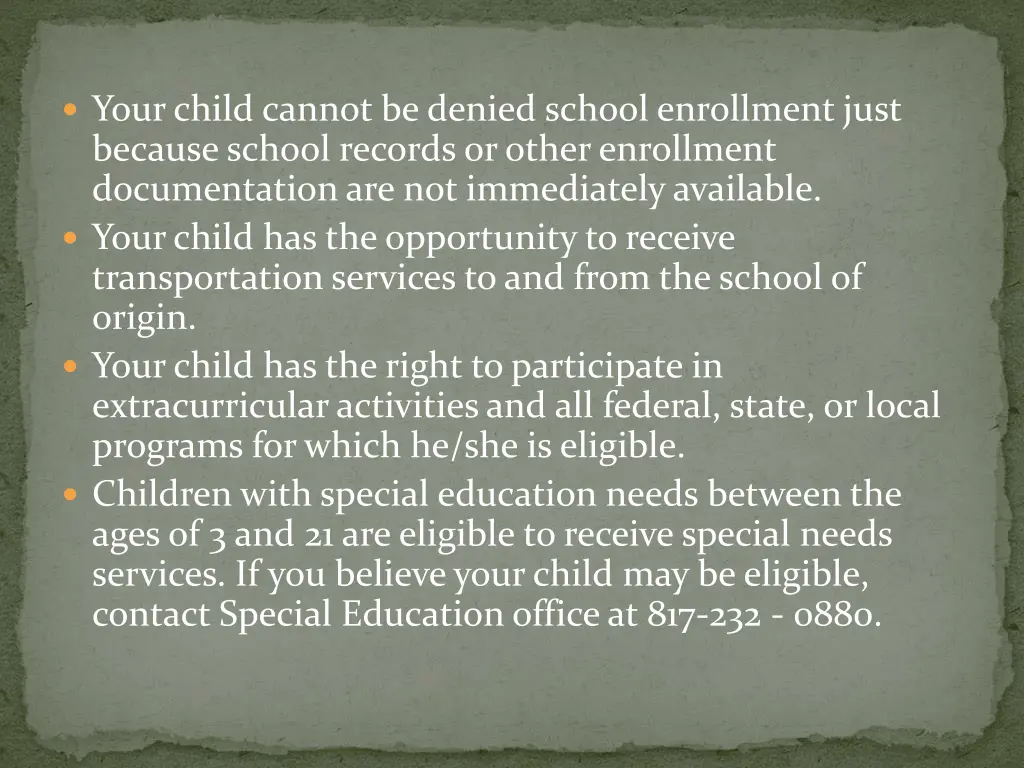 your child cannot be denied school enrollment