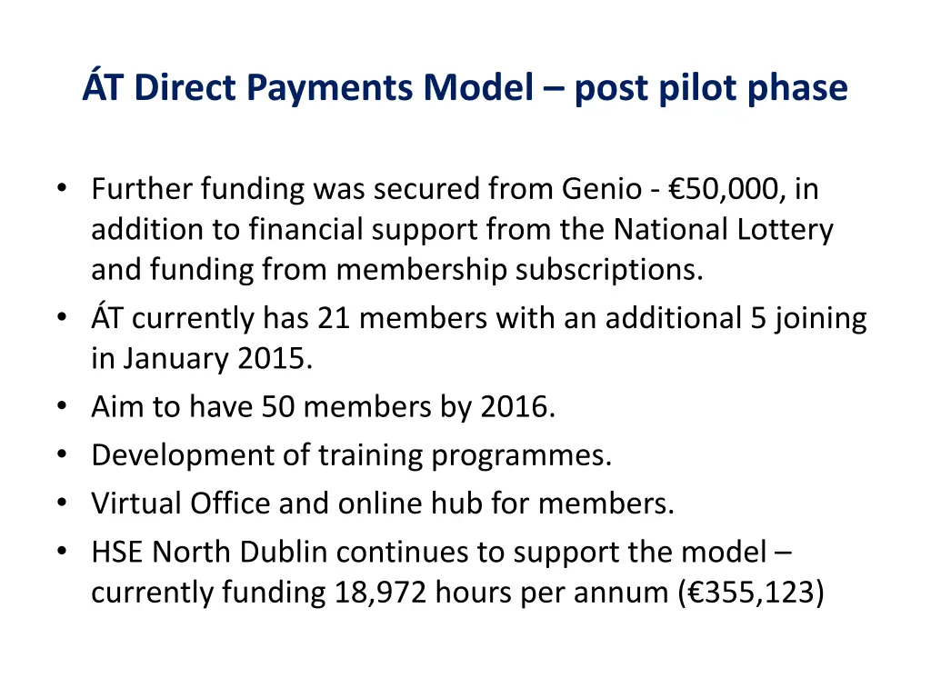 t direct payments model post pilot phase
