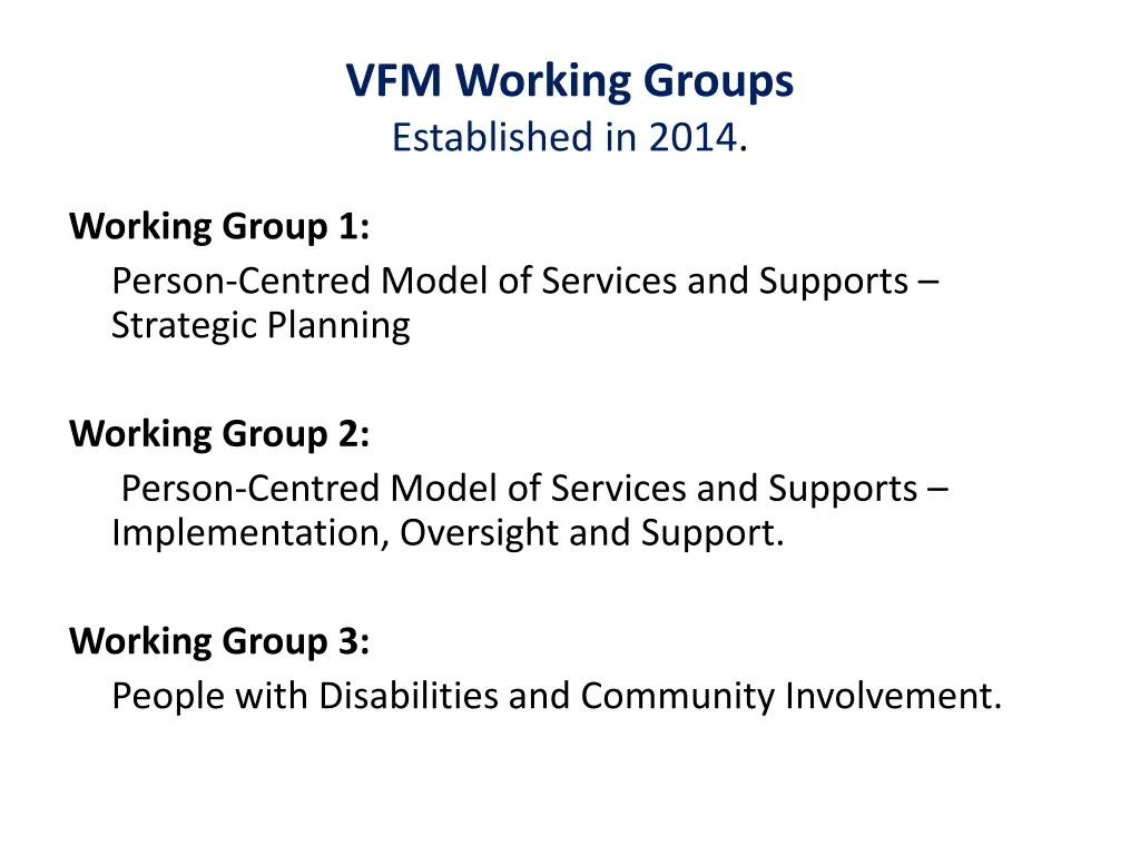 vfm working groups established in 2014