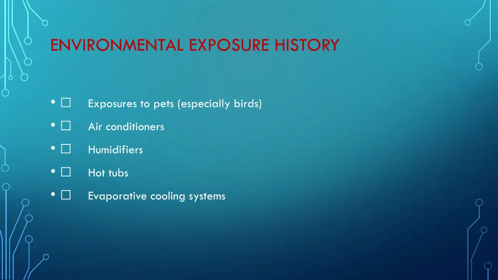 environmental exposure history