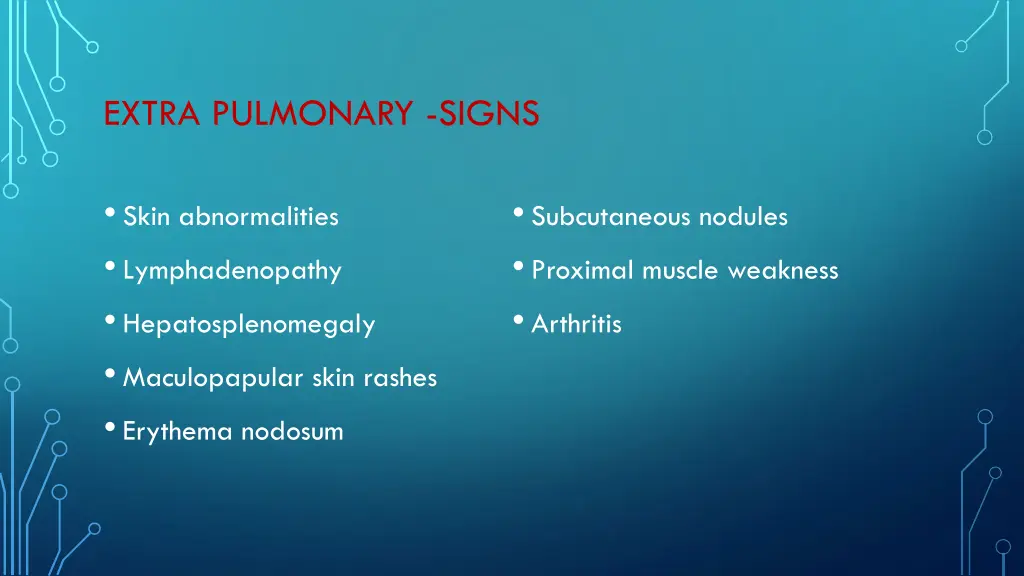 extra pulmonary signs