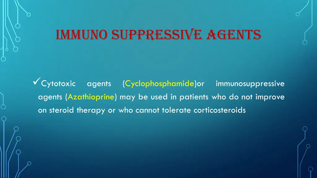 immuno suppressive agents