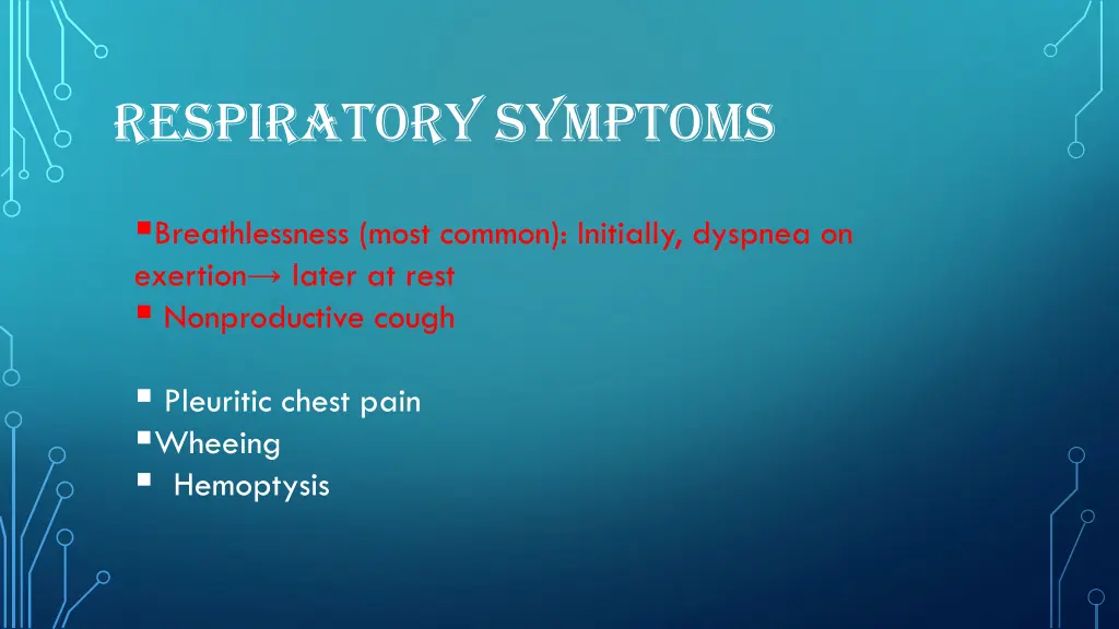respiratory symptoms