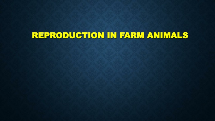 reproduction in farm animals reproduction in farm