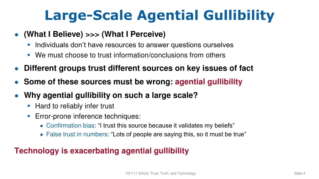 large scale agential gullibility