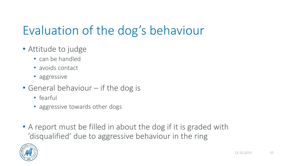 evaluation of the dog s behaviour