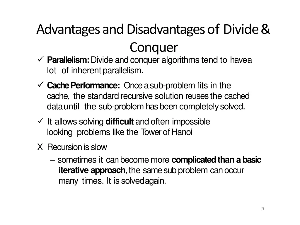 advantages and disadvantages of divide conquer