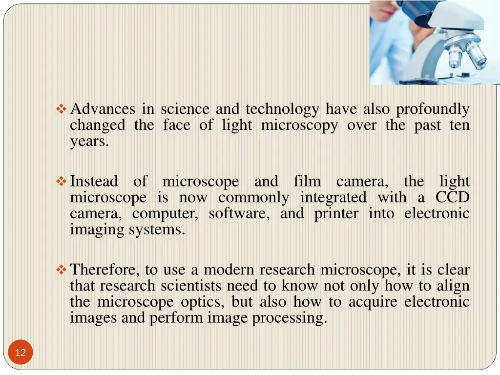 advances in science and technology have also