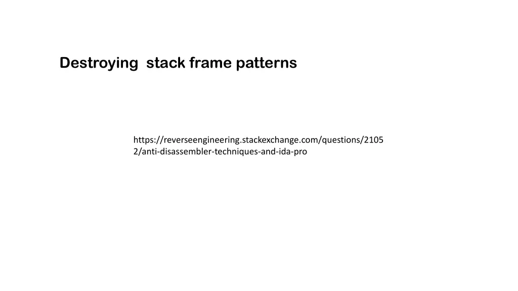 destroying stack frame patterns