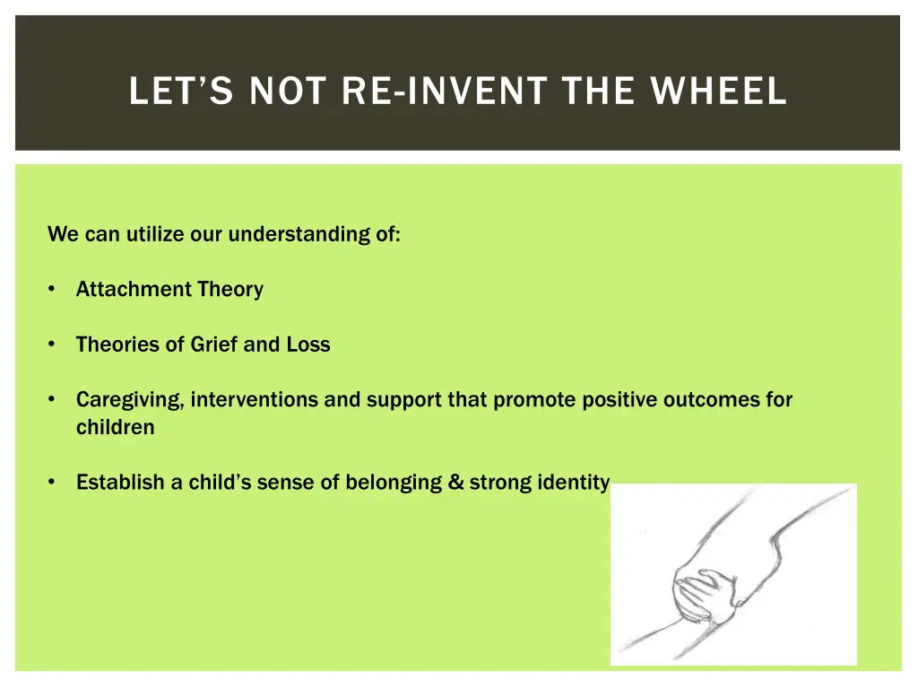let s not re invent the wheel