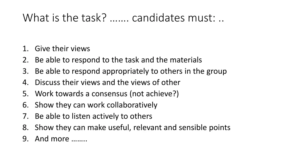 what is the task candidates must