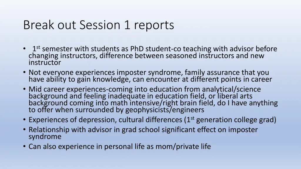 break out session 1 reports