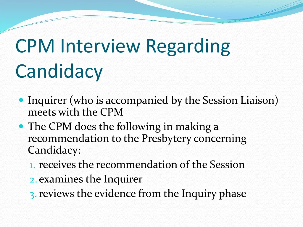 cpm interview regarding candidacy