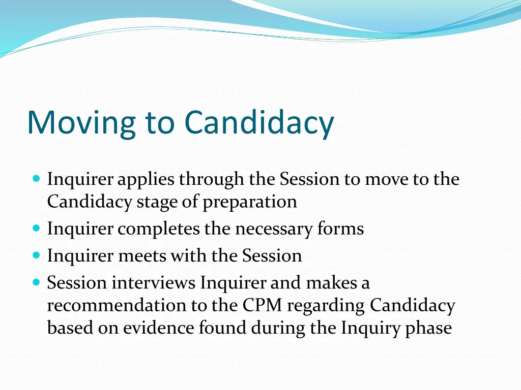moving to candidacy