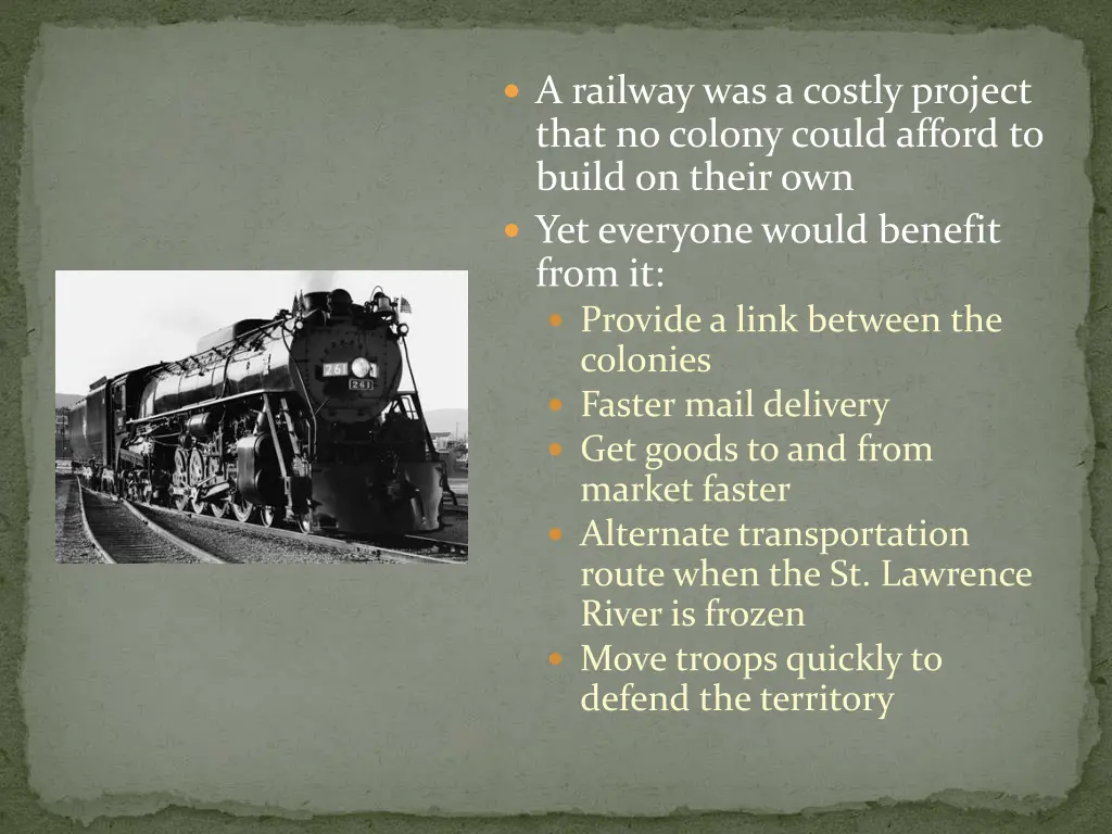 a railway was a costly project that no colony