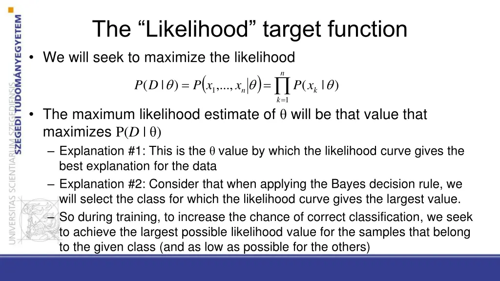 the likelihood target function we will seek