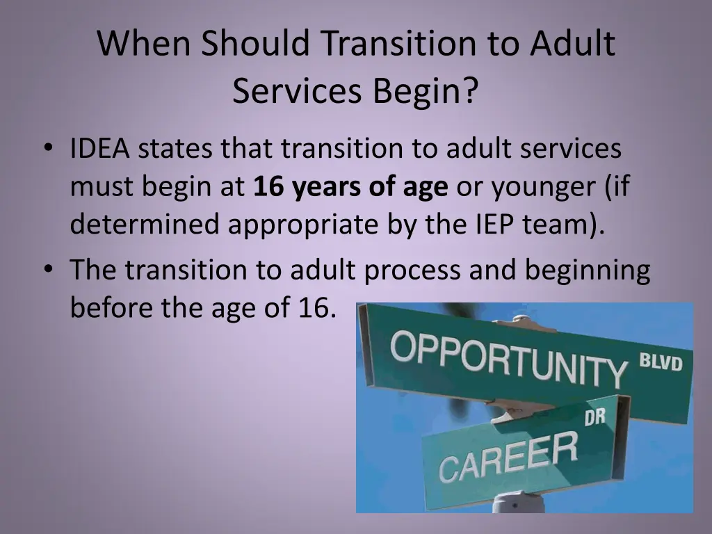 when should transition to adult services begin
