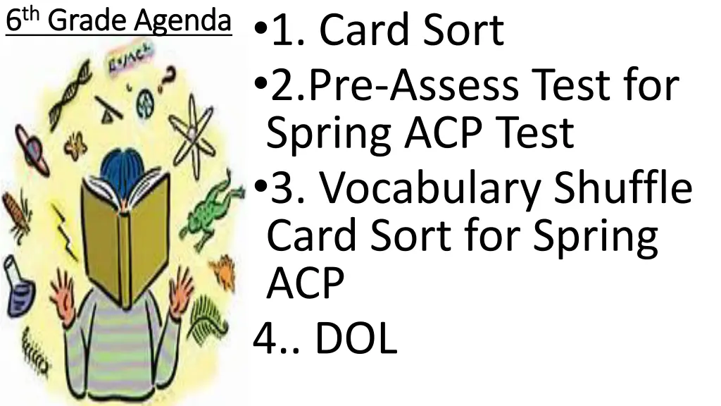 6 6 th th grade agenda grade agenda 1 card sort