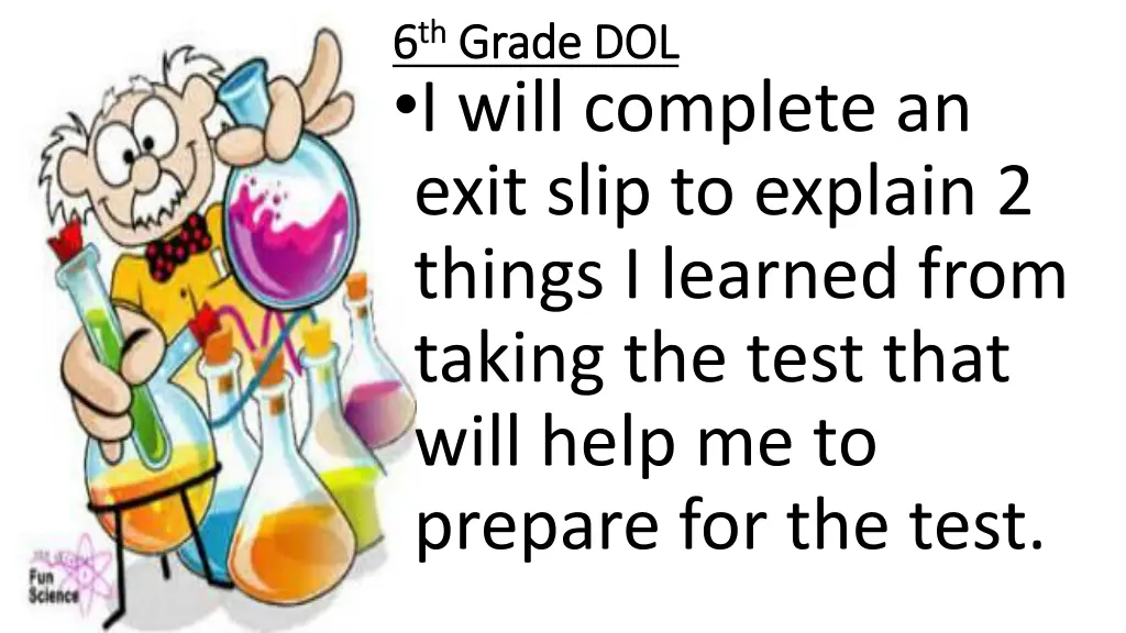 6 6 th th grade dol grade dol i will complete