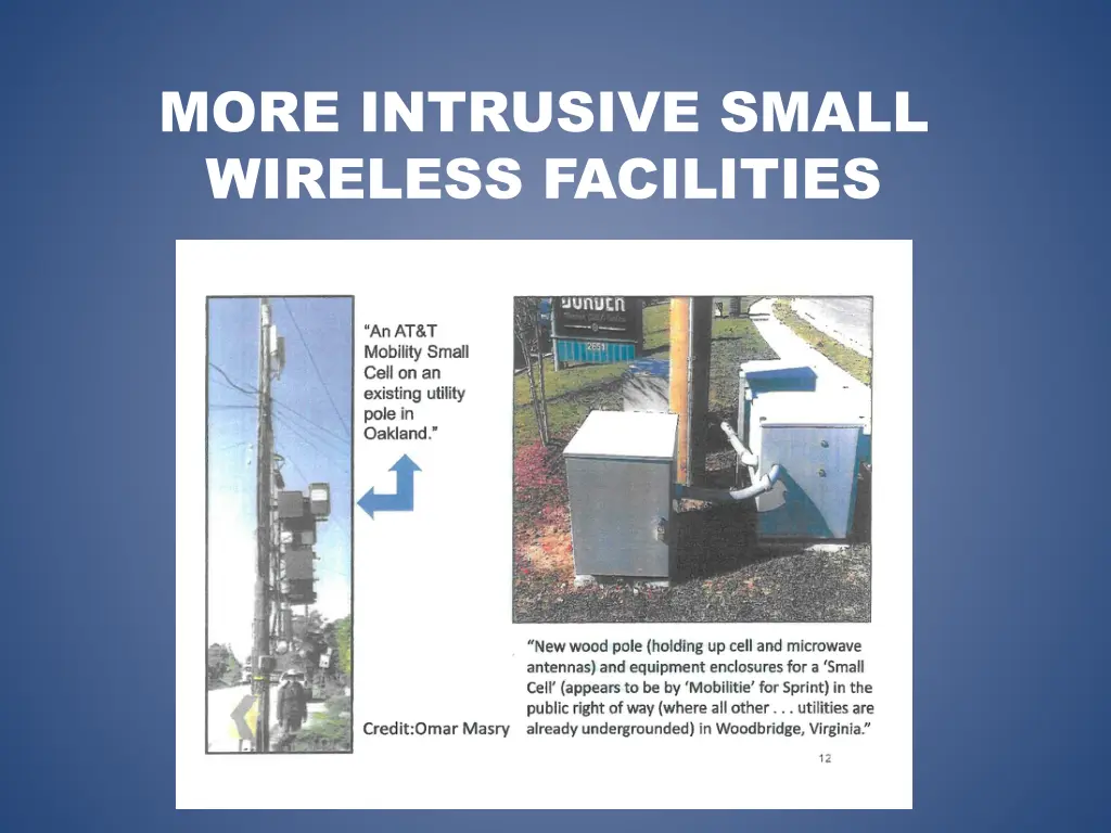 more intrusive small wireless facilities