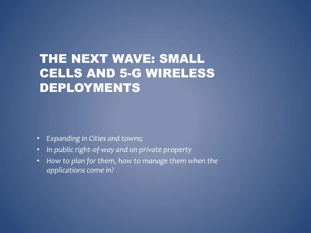 the next wave small cells and 5 g wireless