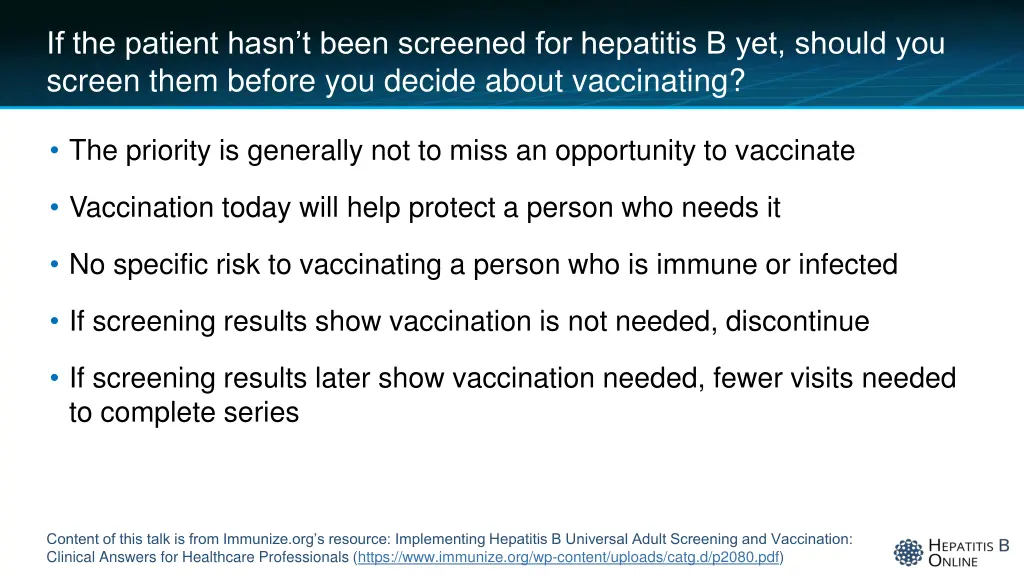 if the patient hasn t been screened for hepatitis
