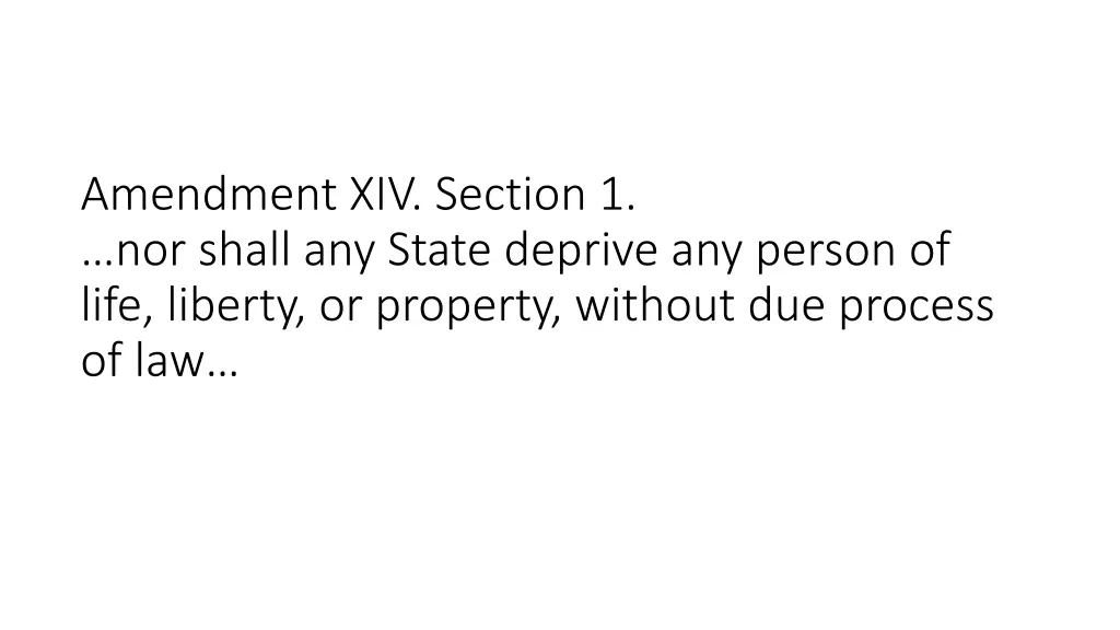 amendment xiv section 1 nor shall any state