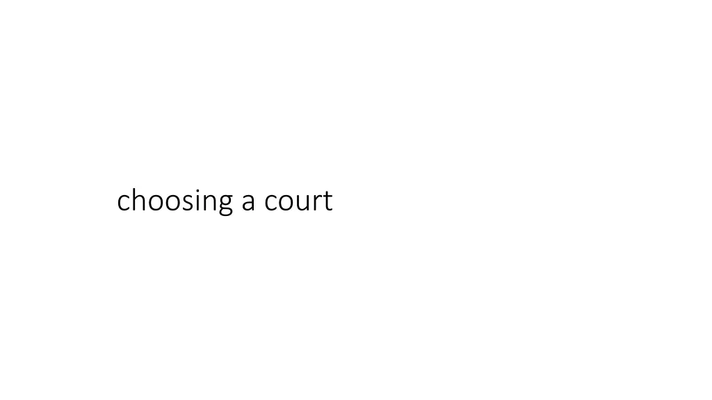 choosing a court