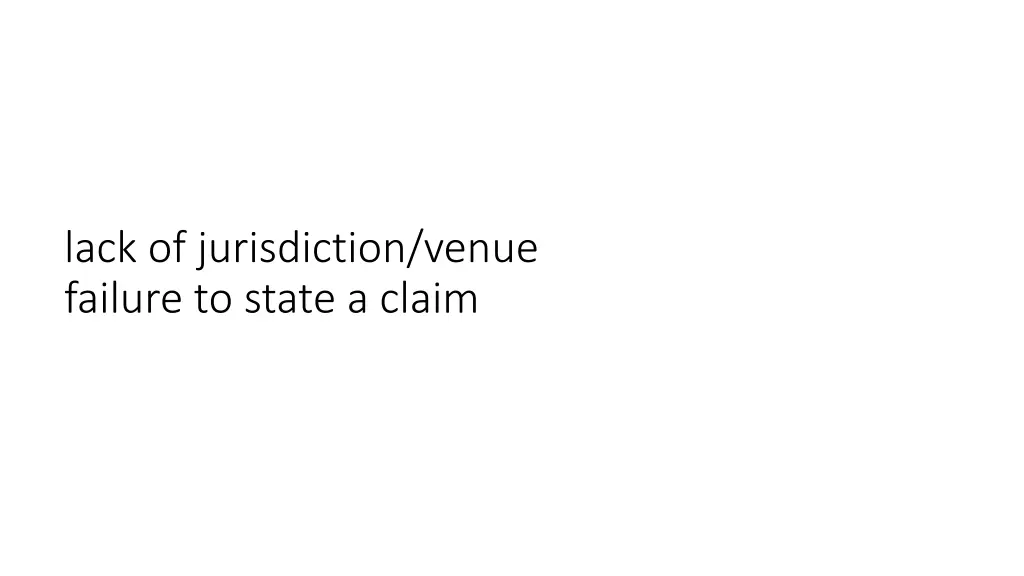 lack of jurisdiction venue failure to state