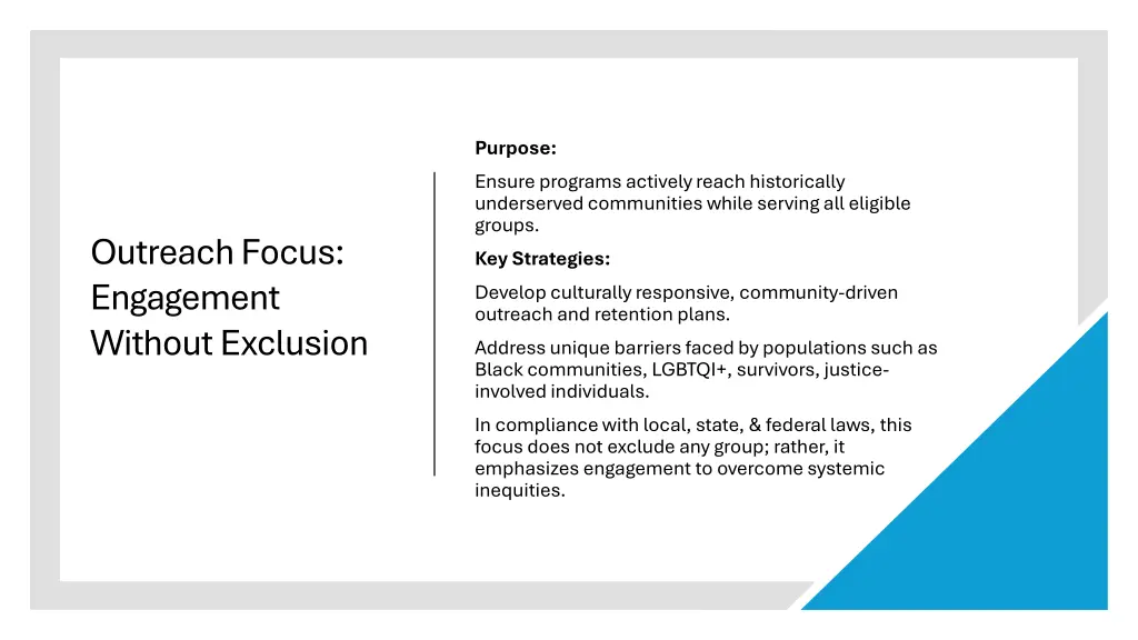 purpose ensure programs actively reach