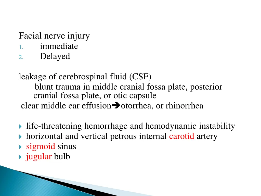 facial nerve injury 1 immediate 2 delayed