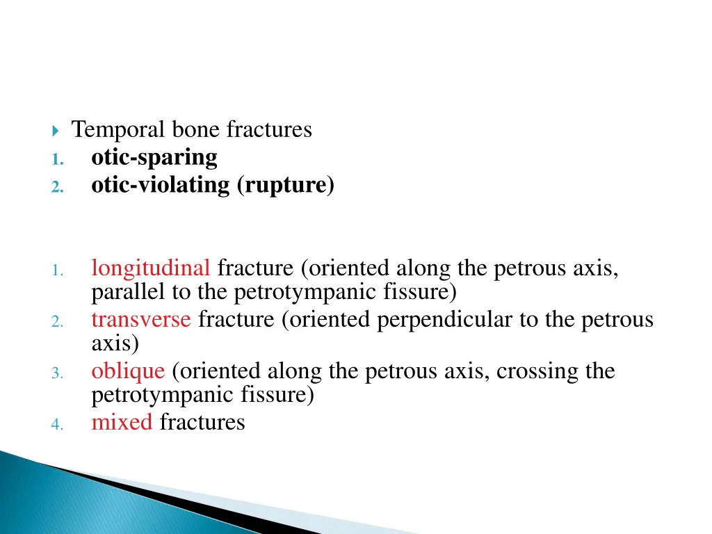 temporal bone fractures 1 otic sparing 2 otic