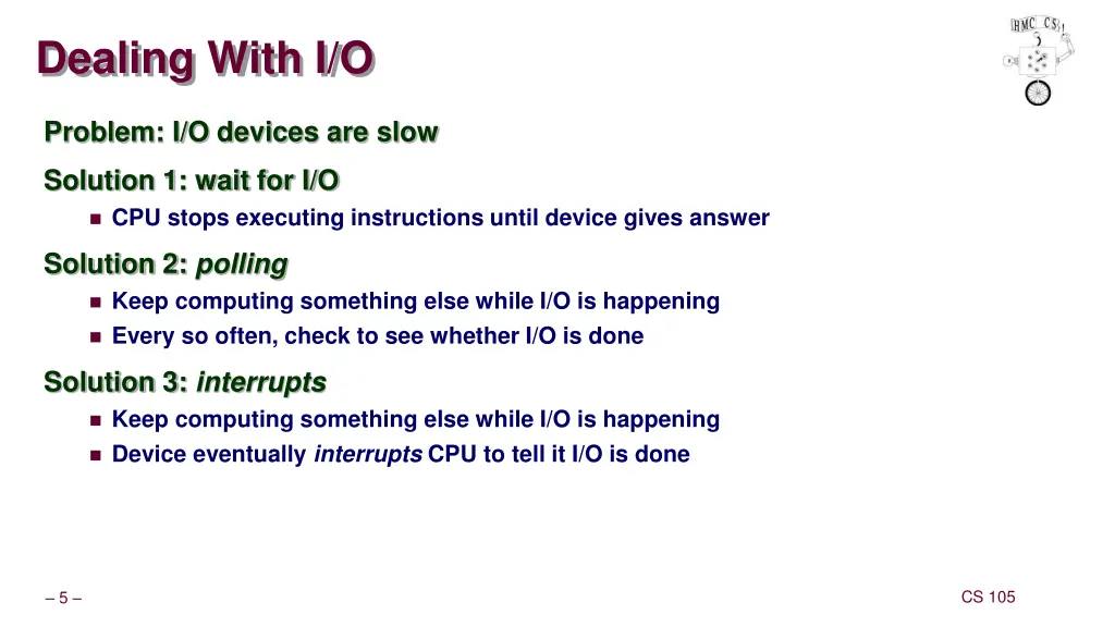 dealing with i o