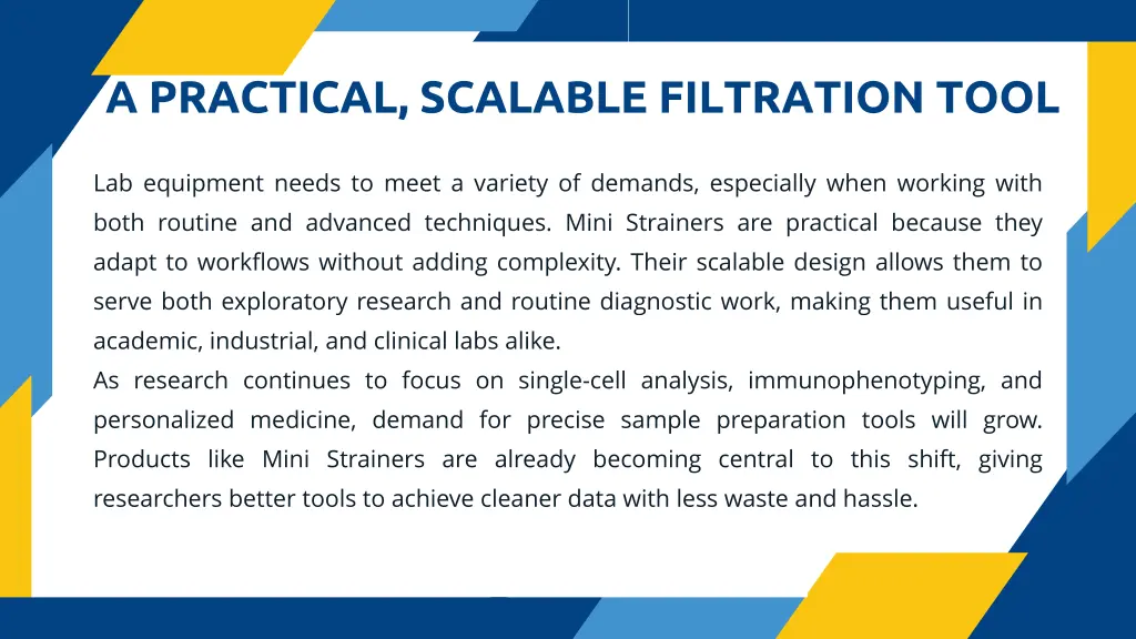 a practical scalable filtration tool