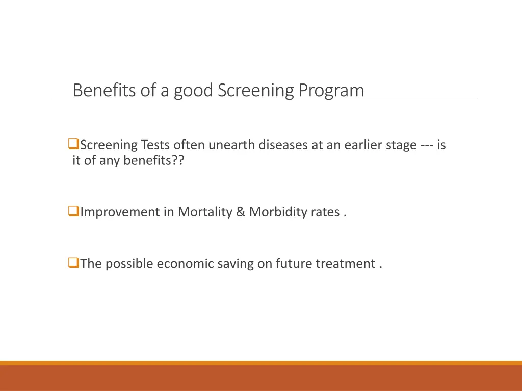 benefits of a good screening program
